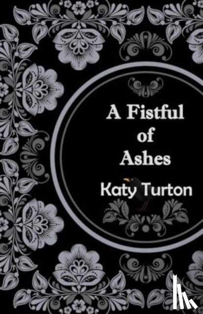 Turton, Katy - A Fistful of Ashes