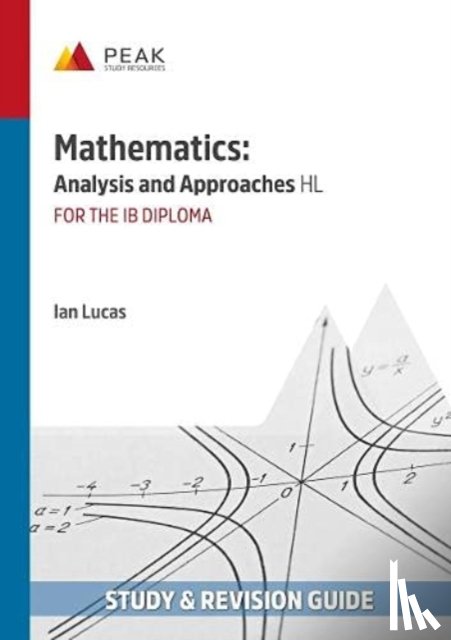 Lucas, Ian - Mathematics: Analysis and Approaches HL