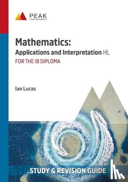 Lucas, Ian - Mathematics: Applications and Interpretation HL