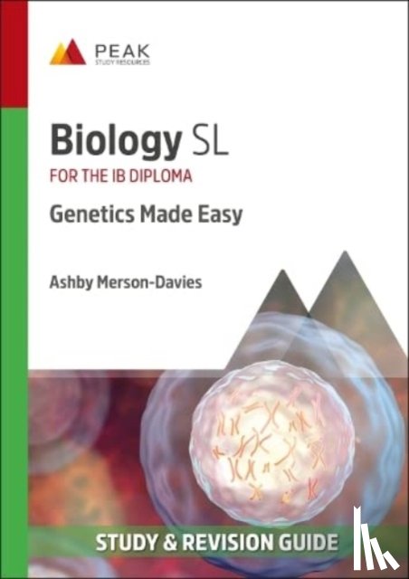 ASHBY MERSON-DAVIES - BIOLOGY SL GENETICS MADE EASY