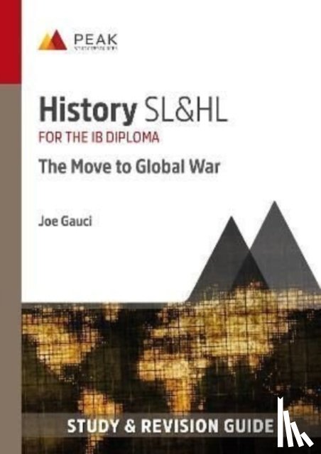 Gauci, Joe - History SL&HL: The Move to Global War