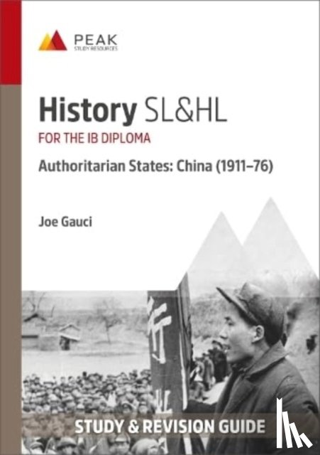 Gauci, Joe - History SL&HL Authoritarian States: China (1911–76)