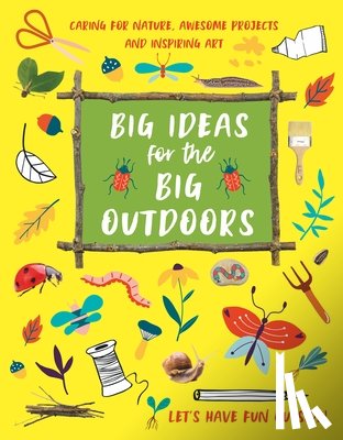 Kington, Emily - Big Ideas for the Big Outdoors