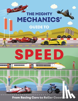 Allan, John - The Mighty Mechanics Guide To Speed