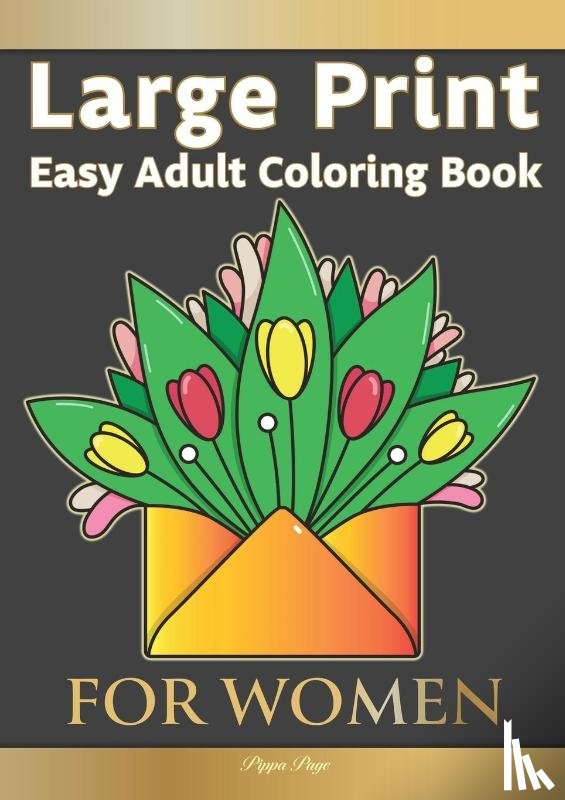 Page, Pippa - Easy Adult Coloring Book FOR WOMEN