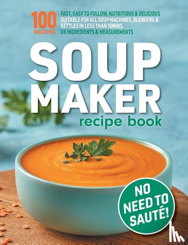 Hobbs, Sophia - Soup Maker Recipe Book