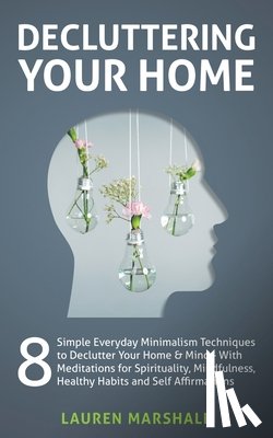 Marshall, Lauren - Decluttering Your Home