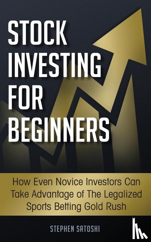 Satoshi, Stephen - Stock Investing for Beginners