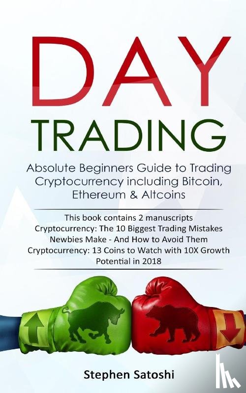 Satoshi, Stephen - Day Trading