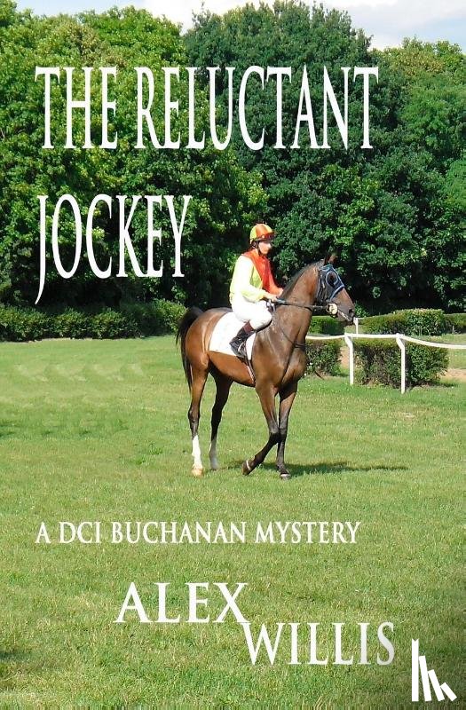 Willis, Alex - The Reluctant Jockey