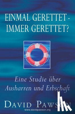 Pawson, David - Einmal gerettet - immer gerettet?
