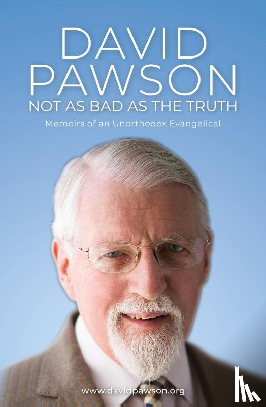 Pawson, David - Not as bad as the truth