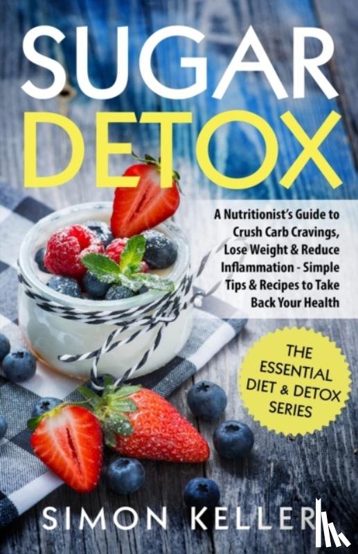 Keller, Simon - Sugar Detox