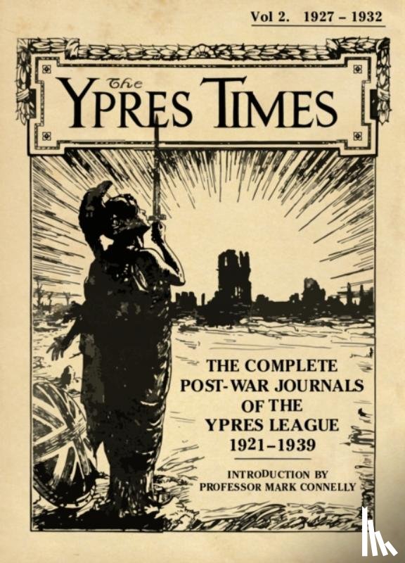 Connelly, Mark - The Ypres Times Volume Two (1927-1932)