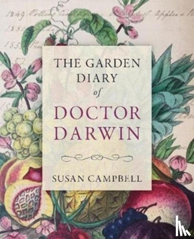 Campbell, Susan - The Garden Diary of Doctor Darwin