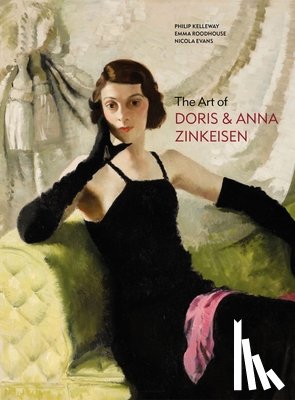 Kelleway, Philip, Roodhouse, Emma, Evans, Nicola - The Art of Doris and Anna Zinkeisen