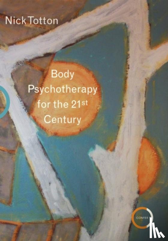 Totton, Nick - Body Psychotherapy for the 21st Century
