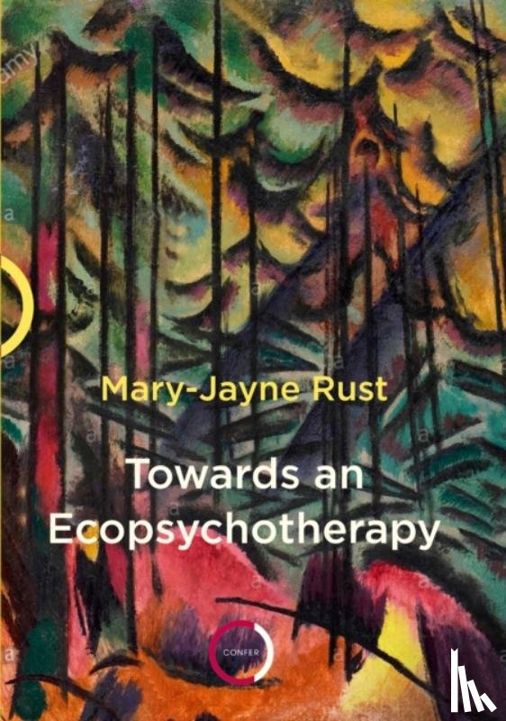 Rust, Mary-Jayne - Towards an Ecopsychotherapy
