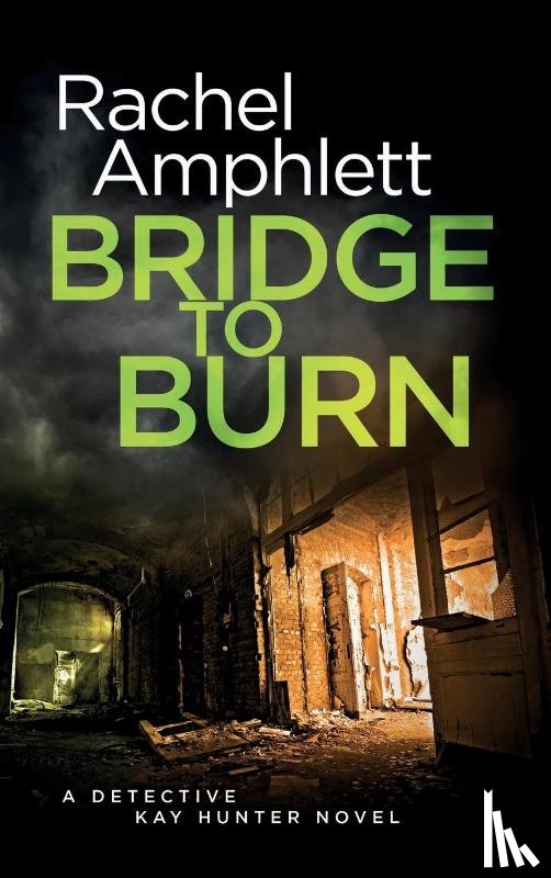 Amphlett, Rachel - Bridge to Burn