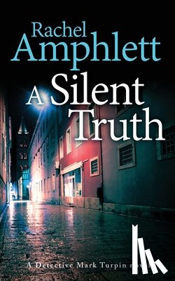 Amphlett, Rachel - A Silent Truth
