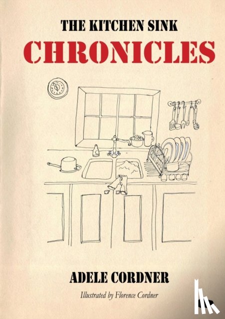 Cordner, Adele - The Kitchen Sink Chronicles