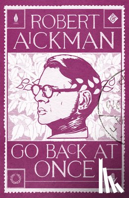 Aickman, Robert - Go Back at Once