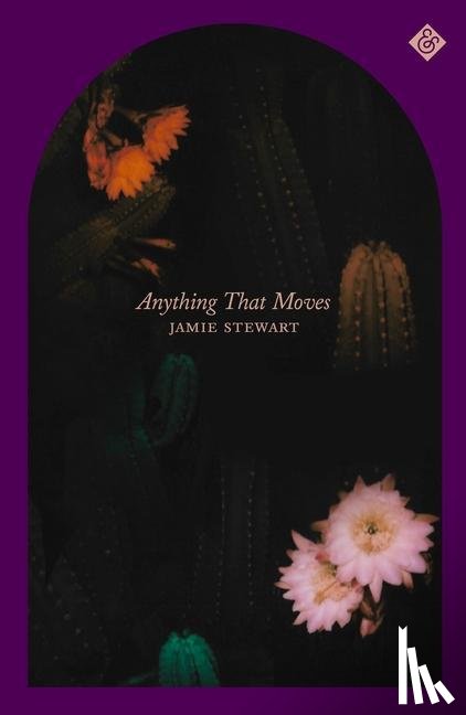 Stewart, Jamie - Anything That Moves