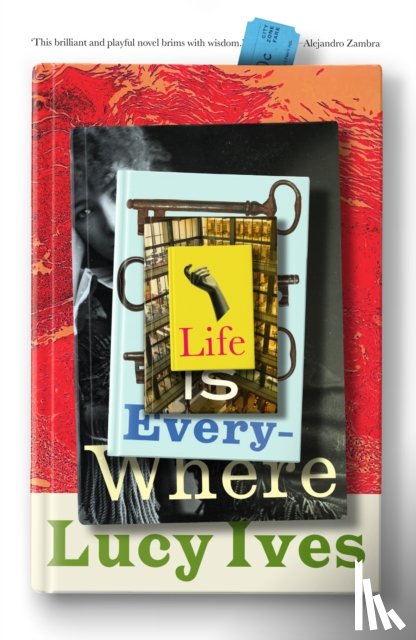 Ives, Lucy - Life is Everywhere