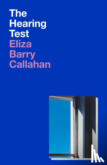 Callahan, Eliza Barry - The Hearing Test
