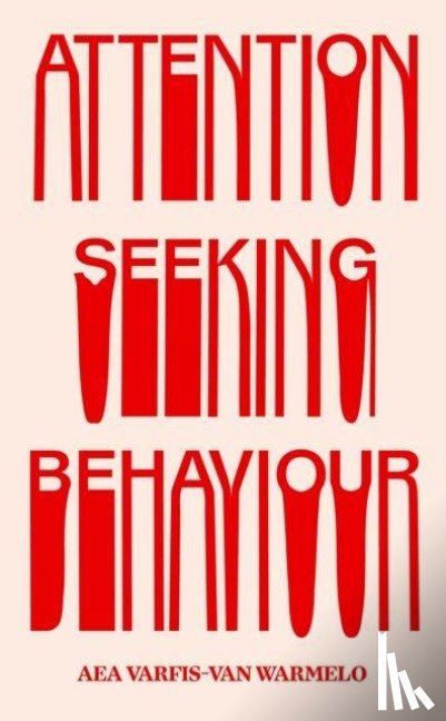 Varfis-van Warmelo, Aea - Attention-Seeking Behaviour