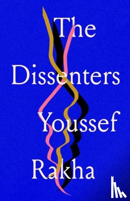 Rakha, Youssef - The Dissenters