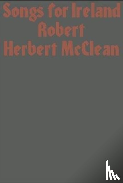 Herbert McClean, Robert - Songs for Ireland