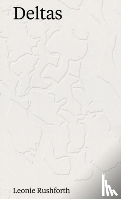 Rushforth, Leonie - Deltas