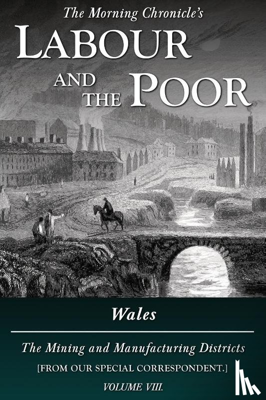 Correspondent, Special - Labour and the Poor Volume VIII