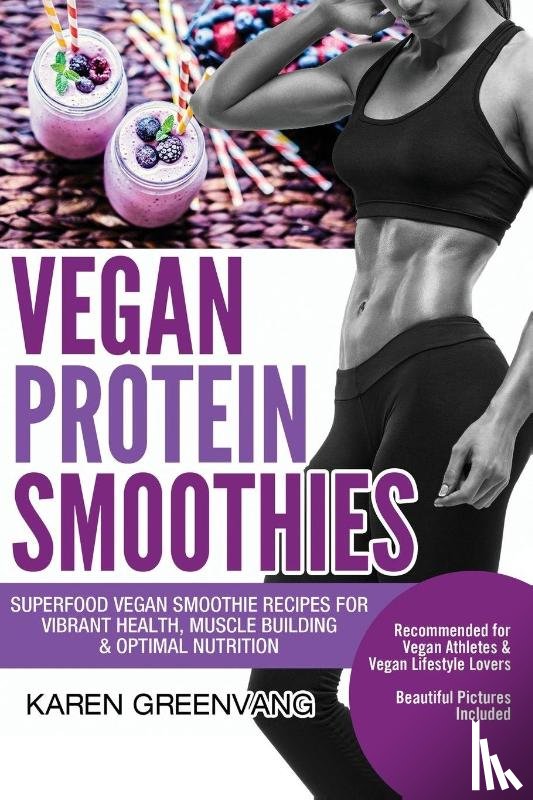 Greenvang, Karen - Vegan Protein Smoothies