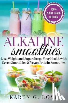 G Love, Karen - Alkaline Smoothies