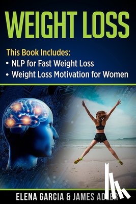 Garcia, Elena, Adler, James - Weight Loss