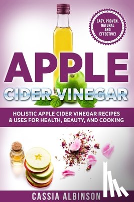 Albinson, Cassia - Apple Cider Vinegar