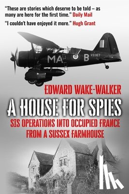 Wake-Walker, Edward - A House For Spies