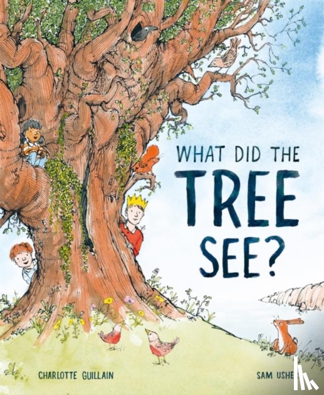 Guillain, Charlotte - What Did the Tree See
