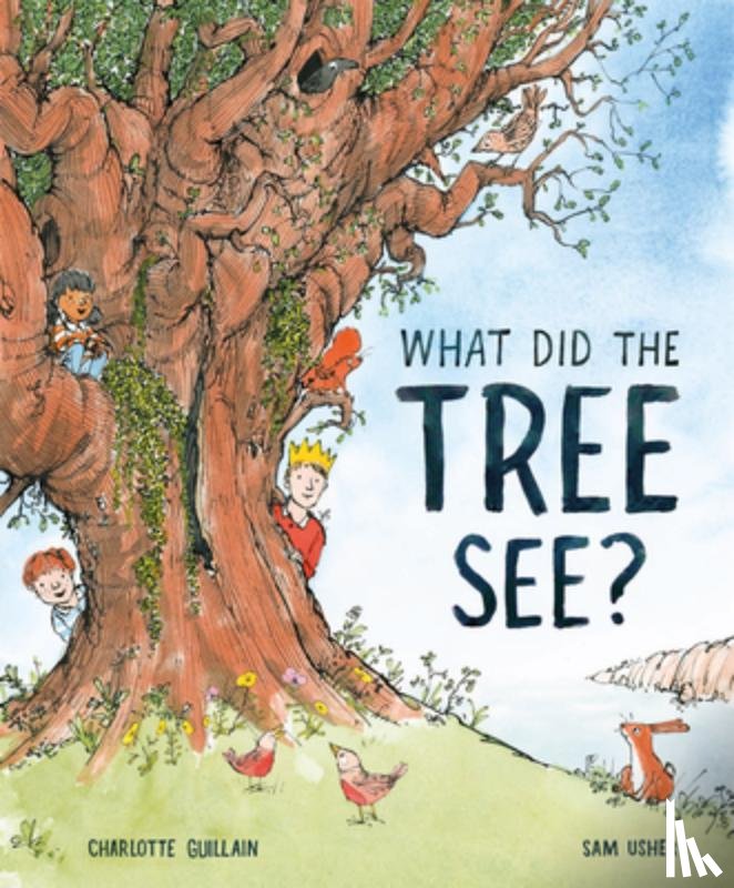 Guillain, Charlotte - What Did the Tree See