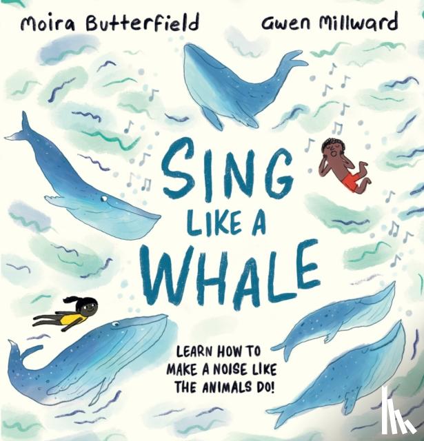 Butterfield, Moira - Sing Like a Whale