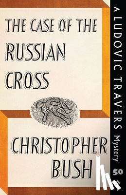 Bush, Christopher - The Case of the Russian Cross