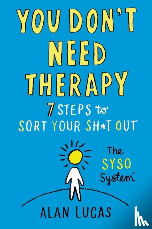 Lucas, Alan - You Don't Need Therapy