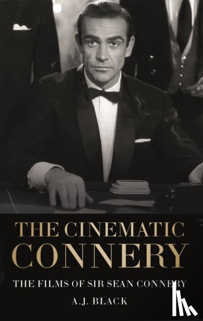 Black, A. J. - The Cinematic Connery