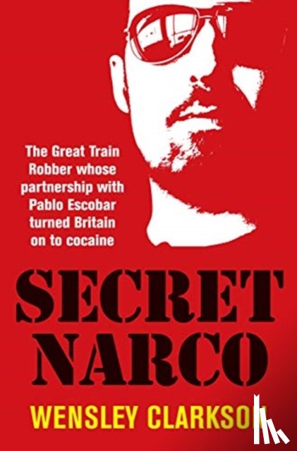 Clarkson, Wensley - Secret Narco