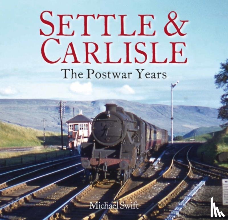 Swift, Michael - Settle & Carlisle