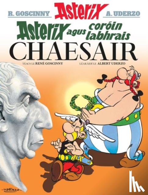 Goscinny, Rene - Asterix agus Coroin Labhrais Chaesair