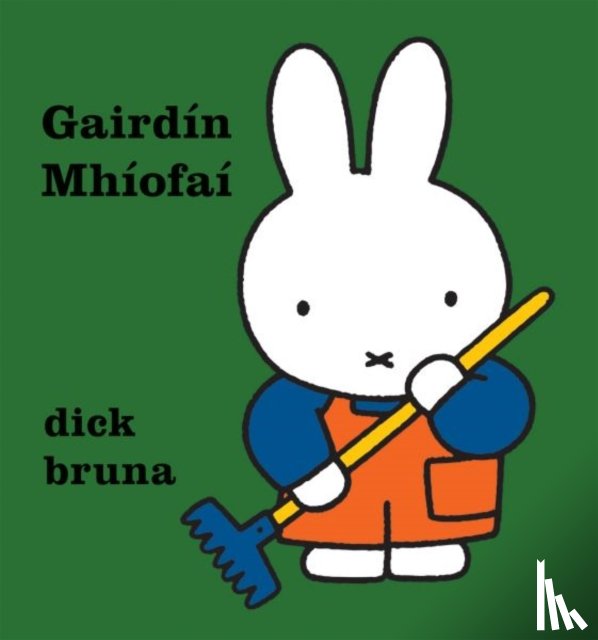 Bruna, Dick - Gairdin Mhiofai