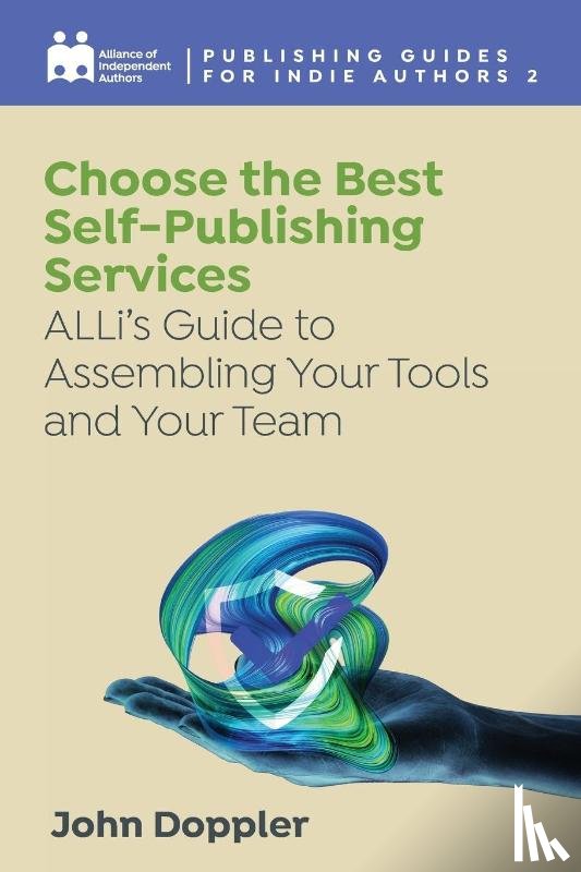 Independent Authors, Alliance Of, Doppler, John - Choose the Best Self-Publishing Services